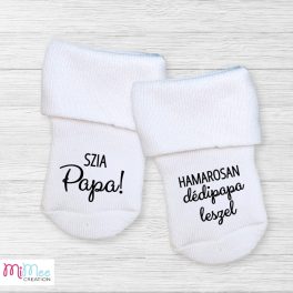   Szia papa hamarosan dédipapa leszel - baba bejelentő zoknik