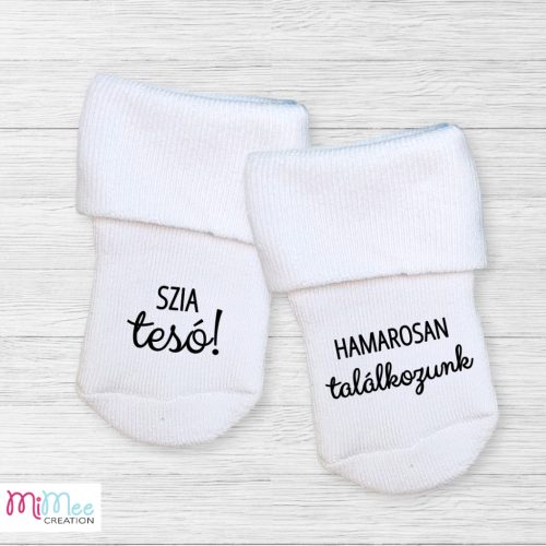Szia tesó hamarosan találkozunk - baba bejelentő zoknik