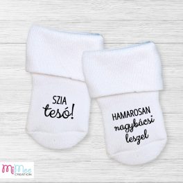   Szia tesó hamarosan nagybácsi leszel - baba bejelentő zoknik