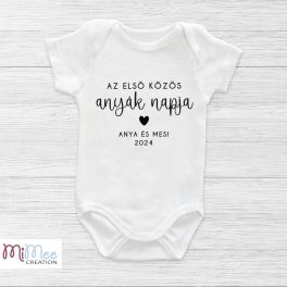 Első közös anyák napja feliratos baba body