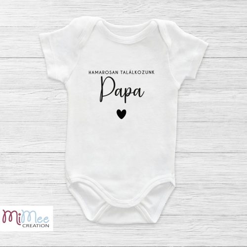 Hamarosan találkozunk papa - baba bejelentő body