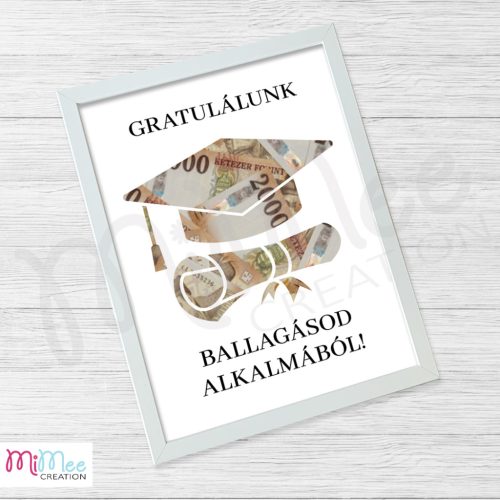 Pénzátadó képkeret ballagásra, érettségire, diplomaosztóra  - A/4-es méretben